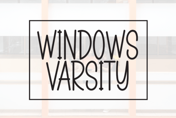 Windows Varsity: The Modern Font for Friendly Branding